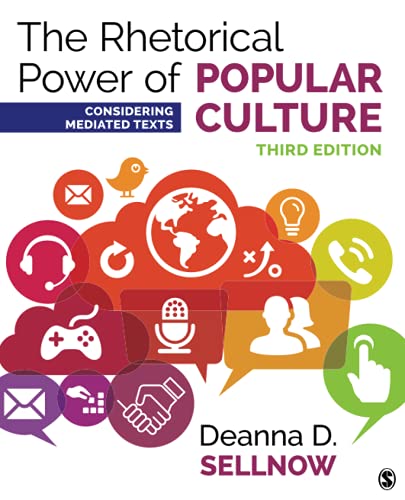 The Rhetorical Power of Popular Culture Considering Mediated Texts 3rd