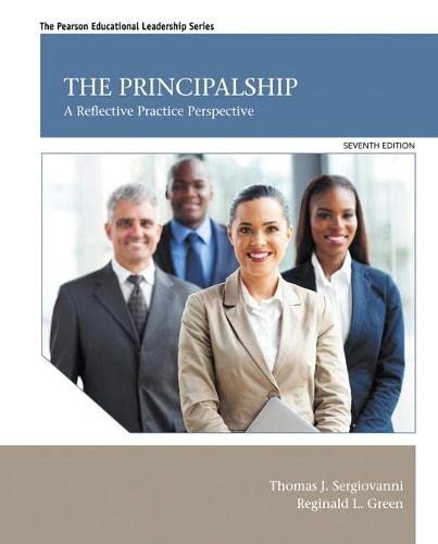 The Principalship A Reflective Practice Perspective 7th by Thomas J Sergiovanni