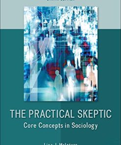 The practical skeptic core concepts in sociology 8211 6th