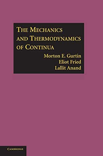 The Mechanics and Thermodynamics of Continua 8211 1st