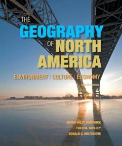 The Geography of North America Environment Culture Economy 8211 2nd