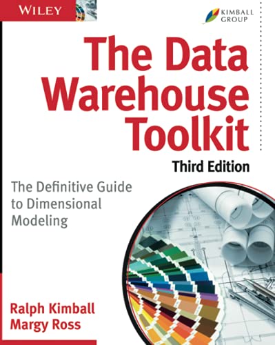 The Data Warehouse Toolkit The Definitive Guide to Dimensional Modeling