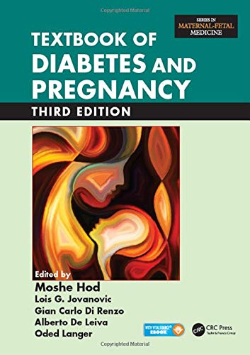 Textbook of Diabetes and Pregnancy 3rd by Moshe Hod