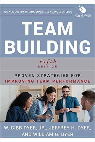Team Building Proven Strategies for Improving Team Performance 8211 5th