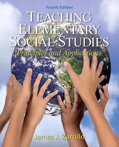 Teaching Elementary Social Studies Principles and Applications 8211 4th
