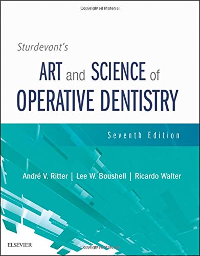Sturdevants Art and Science of Operative Dentistry 7th