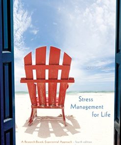Stress Management for Life A ResearchBased Experiential Approach 8211 4th