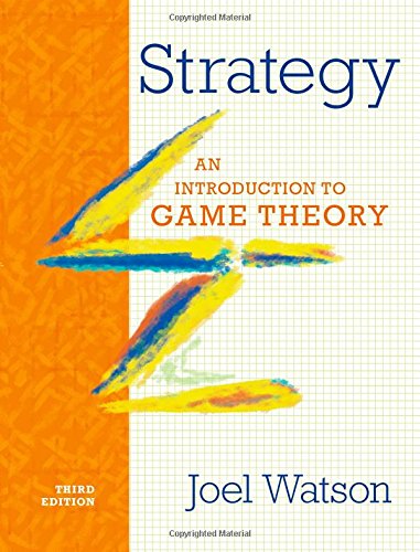 Strategy An Introduction to Game Theory 8211 3rd