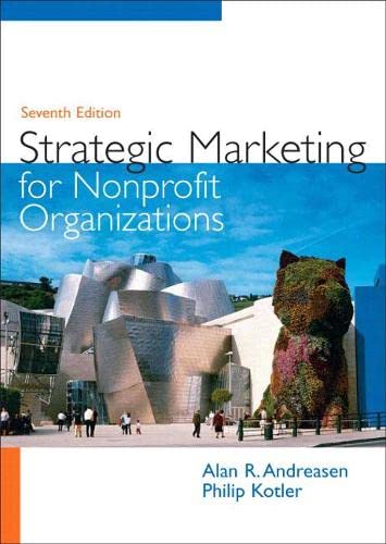Strategic Marketing for Nonprofit Organizations 7th by Philip T Kotler
