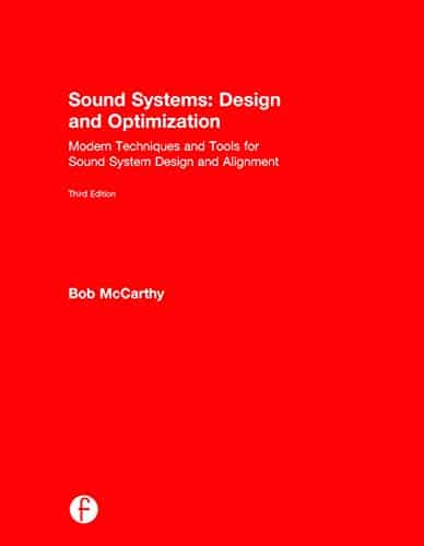 Sound Systems Design and Optimization Modern Techniques and Tools for Sound System Design and Alignment 8211 3rd