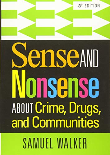 Sense and Nonsense About Crime Drugs and Communities 8th