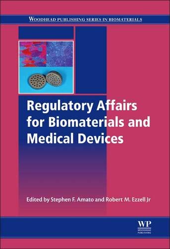 Regulatory Affairs for Biomaterials and Medical Devices 8211 1st