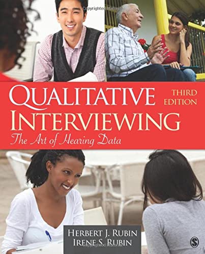 Qualitative Interviewing The Art of Hearing Data 3rd