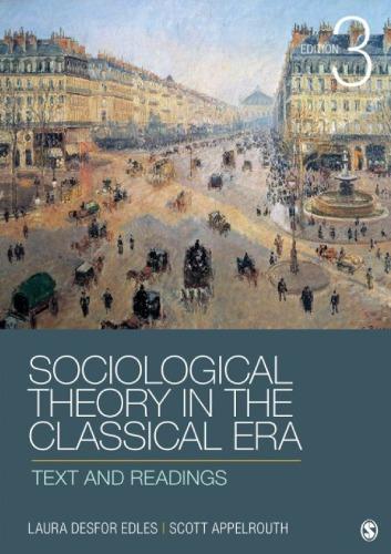 Sociological Theory In The Classical Era Text And Readings 3Rd