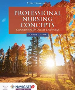 Professional Nursing Concepts Competencies for Quality Leadership 8211 4th