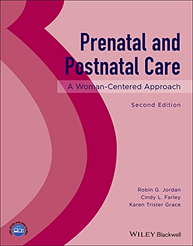 Prenatal and Postnatal Care A WomanCentered Approach 8211 2nd