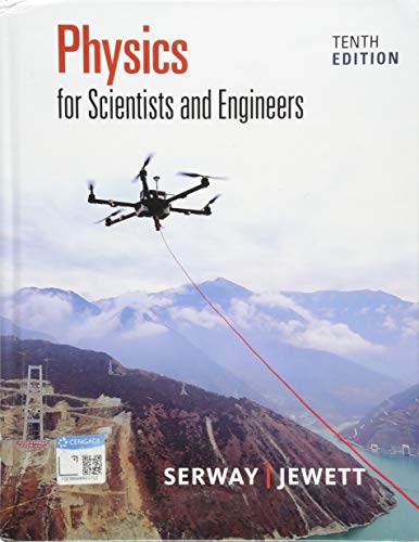Physics for Scientists and Engineers 8211 10th