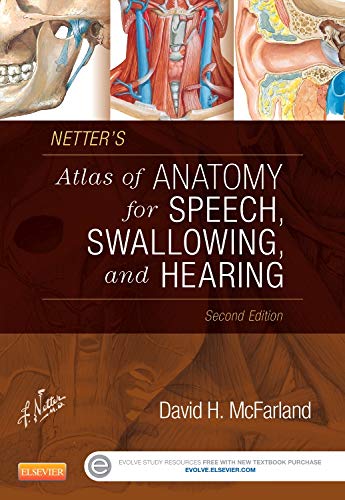 Netter8217s Atlas of Anatomy for Speech Swallowing and Hearing 8211 2nd