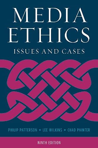 Media Ethics Issues and Cases 8211 9th