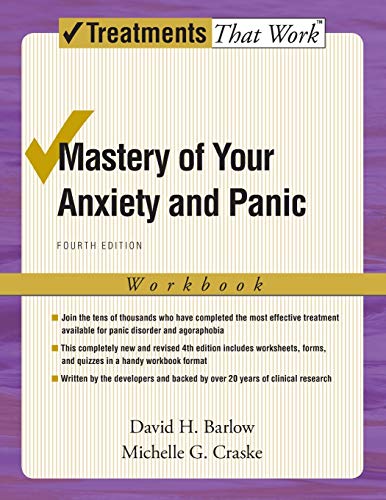 Mastery of Your Anxiety and Panic Workbook 8211 4th