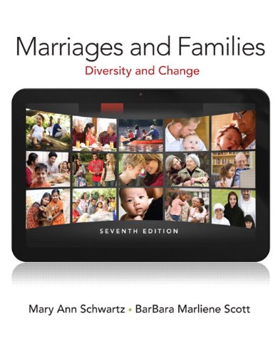 Marriages and Families Diversity and Change 7th by Mary Ann A Schwartz