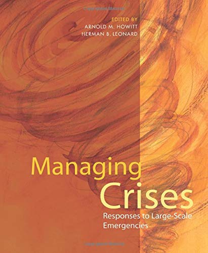 Managing crises responses to largescale emergencies 8211 1st