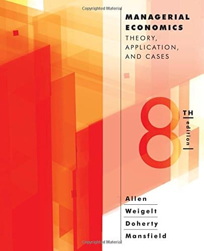 Managerial Economics Theory Applications and Cases 8211 8th