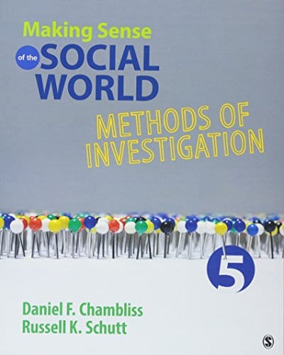 Making Sense of the Social World Methods of Investigation Fifth