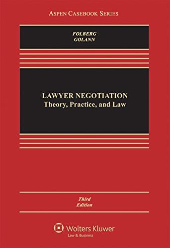 Lawyer Negotiation Theory Practice and Law 8211 3rd