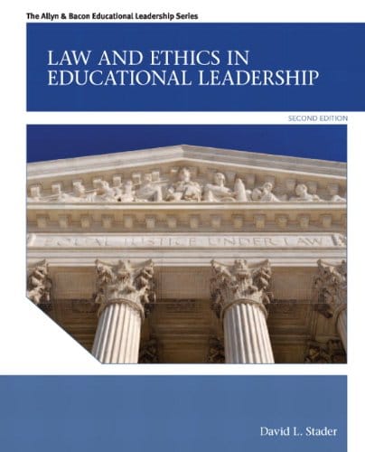 Law and Ethics in Educational Leadership 8211 2nd