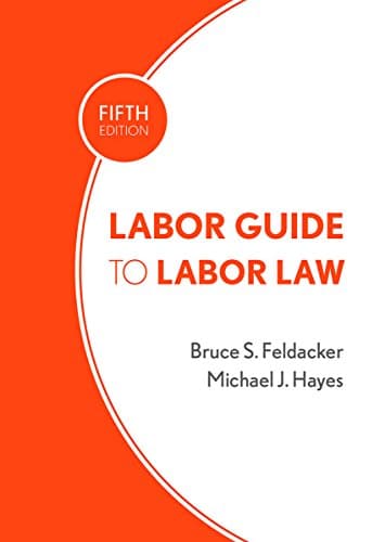Labor Guide to Labor Law 8211 5th