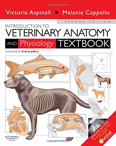 Introduction to Veterinary Anatomy and Physiology Textbook 2e