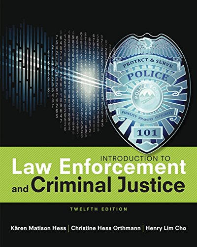 Introduction to Law Enforcement and Criminal Justice MindTap Course List 12th