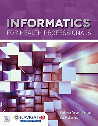Informatics for Health Professionals Navigate 2 Advantage Access 1st