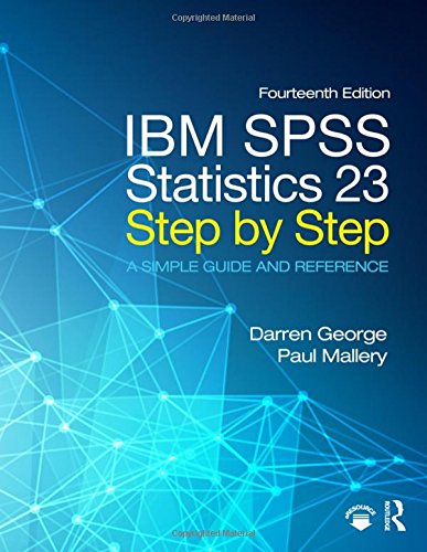 IBM SPSS Statistics 23 Step by Step A Simple Guide and Reference 8211 14th