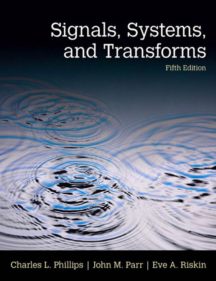 Signals Systems and Transforms 5th 5E John Parr