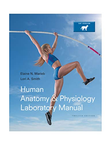 Human anatomy 038 physiology laboratory manual Cat version 8211 12th