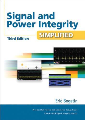 Signal And Power Integrity Simplified 3Rd
