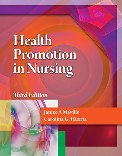 Health Promotion in Nursing 3rd by Janice A Maville