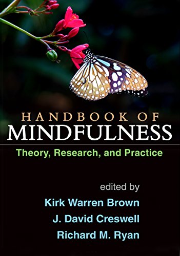 Handbook of Mindfulness Theory Research and Practice Reprint