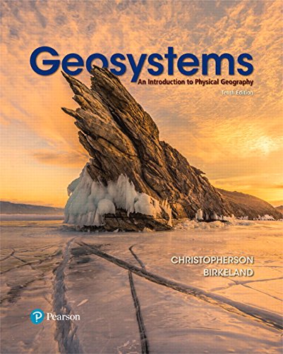 Geosystems An Introduction to Physical Geography 8211 10th