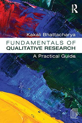Fundamentals of Qualitative Research A Practical Guide