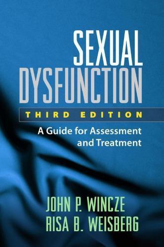 Sexual Dysfunction A Guide For Assessment And Treatment 3Rd