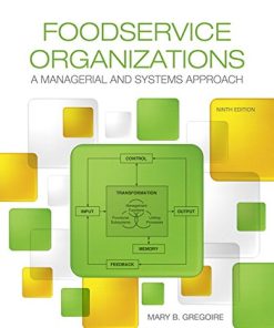 Foodservice Organizations A Managerial and Systems Approach 8211 9th