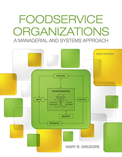 Foodservice Organizations A Managerial and Systems Approach 8211 9th
