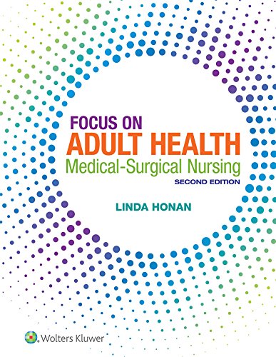Focus on Adult Health MedicalSurgical Nursing 8211 2nd