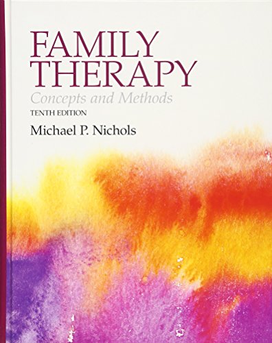 Family Therapy Concepts and Methods 10th by Michael P Nichols