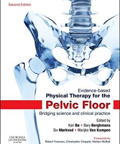 EvidenceBased Physical Therapy for the Pelvic Floor Bridging Science and Clinical Practice