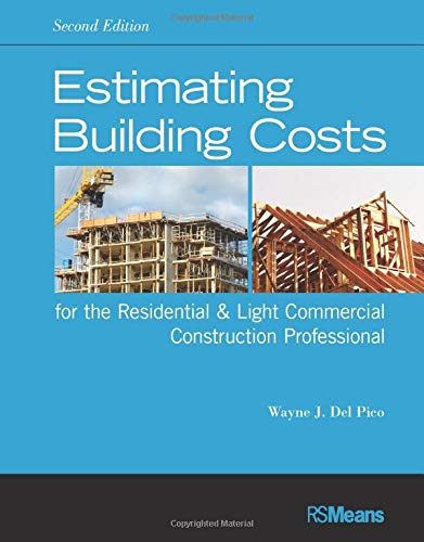 Estimating building costs for the residential 038 light commercial construction professional 8211 2nd