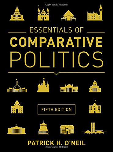 Essentials of Comparative Politics 5th by Patrick H ONeil